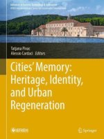 Cities' Memory: Heritage, Identity, and Urban Regeneration
