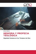 MEMORIA Y PROFECIA TEOLÓGICA