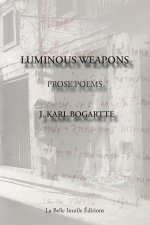 Luminous Weapons