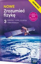 NOWE Zrozumieć fizykę 3. Liceum i technikum. Podręcznik. Zakres rozszerzony. Nowość 2026