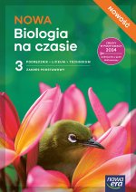 NOWA Biologia na czasie 3. Liceum i technikum. Podręcznik. Zakres podstawowy. Nowość 2026