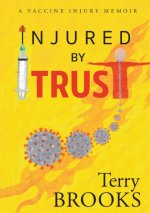 Injured by Trust