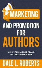 Marketing and Promotion for Authors