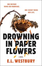 DROWNING IN PAPER FLOWERS
