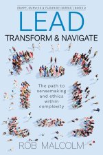 Lead, Transform & Navigate