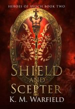 Shield and Scepter