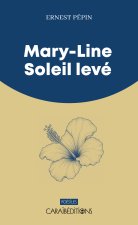 MARY-LINE SOLEIL LEVE