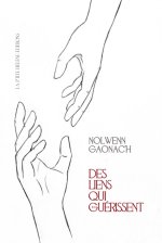 DES LIENS QUI GUÉRISSENT