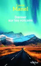 Danser sur les volcans
