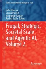 Frugal, Strategic, Societal Scale and Agentic AI, Volume 2
