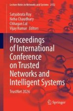 Proceedings of International Conference on Trusted Networks and Intelligent Systems