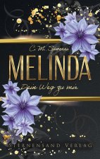 Dein Weg zu mir: Melinda