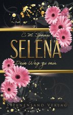 Dein Weg zu mir: Selena