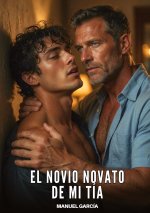 El Novio Novato de Mi Tía