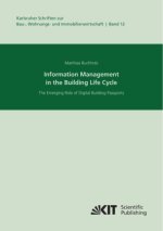 Information Management in the Building Life Cycle - The Emerging Role of Digital Building Passports