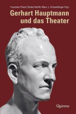 Gerhart Hauptmann und das Theater