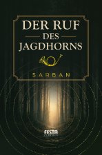 Der Ruf des Jagdhorns