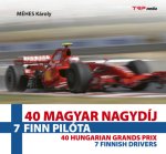 40 Magyar Nagydíj - 7 finn pilóta