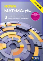 NOWA MATeMAtyka 3. Liceum i technikum. Podręcznik. Zakres podstawowy i rozszerzony. Nowość 2026