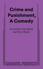 Crime and Punishment, A Comedy