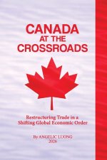 CANADA AT THE CROSSROADS