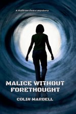 Malice Without Forethought