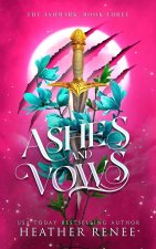 Ashes and Vows