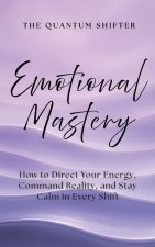 Emotional Mastery