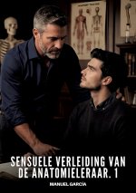 Sensuele Verleiding van de Anatomieleraar. 1