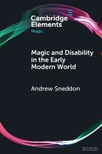 Magic and Disability in the Early Modern World