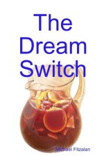 The Dream Switch