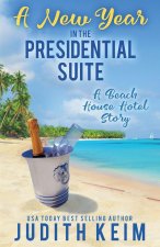 A New Year In The Presidential Suite