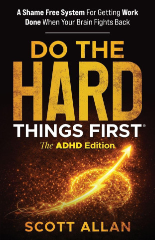 Do the Hard Things First