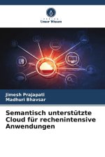 Semantisch unterstützte Cloud für rechenintensive Anwendungen