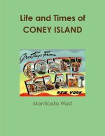 Life and Times of CONEY ISLAND New York