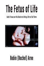 The Fetus of Life
