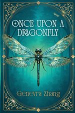 Once Upon a Dragonfly