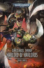 GHAZGHKULL THRAKA: WARLORD OF WARLORDS