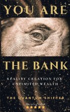 You Are The Bank