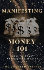Manifesting Money 101