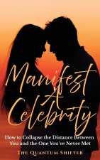 Manifest A Celebrity