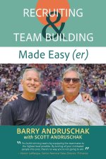 Recruiting and Team Building Made Easy (er)