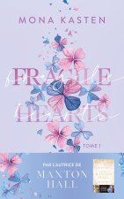Fragile hearts - tome 1 - Par l'autrice de la série 