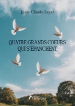 Quatre Grands coeurs qui s'épanchent