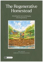 The Regenerative Homestead