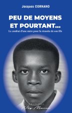 PEU DE MOYENS ET POURTANT