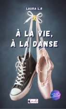 À la vie, À la danse