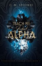 Teach Me Dark Alpha (Sammelband 1)