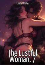 The Lustful Woman. 7