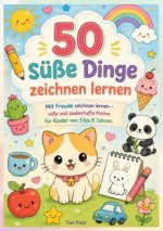 50 süße Dinge zeichnen lernen